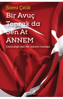 Bir Avuç Toprak da Sen At Annem